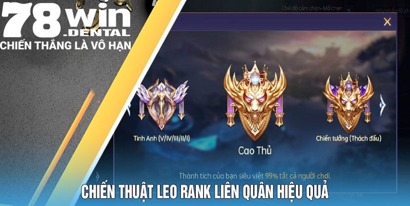 Cách Leo Rank Cao Thủ Liên Quân Hiệu Quả Nhất Năm 2025 5 Chiến thuật leo rank liên quân hiệu quả