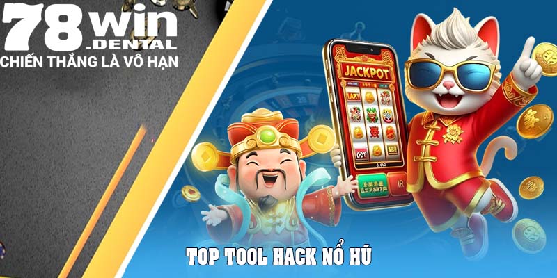 Top Phần Mềm Hack Nổ Hũ Chính Xác Nhất Thị Trường 5 Top tool hack nổ hũ